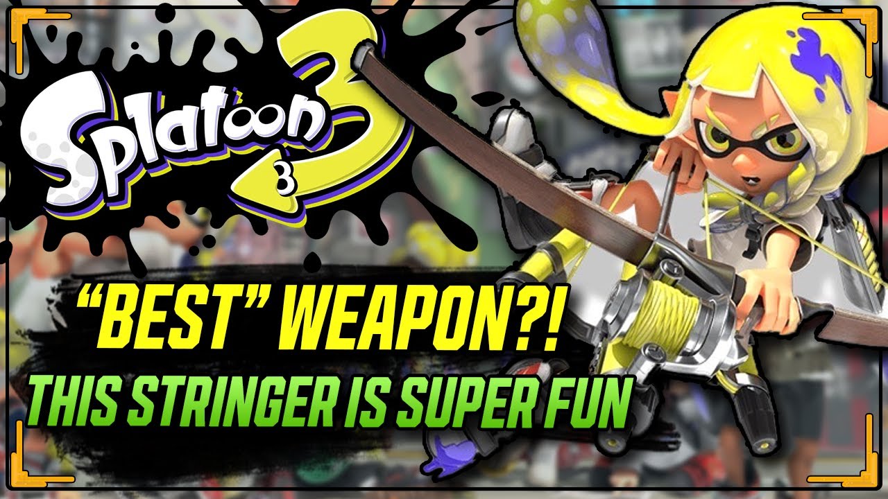 Splatoon 3 Best Weapon? This Stringer is super fun! - REEF-LUX 450 Stringer