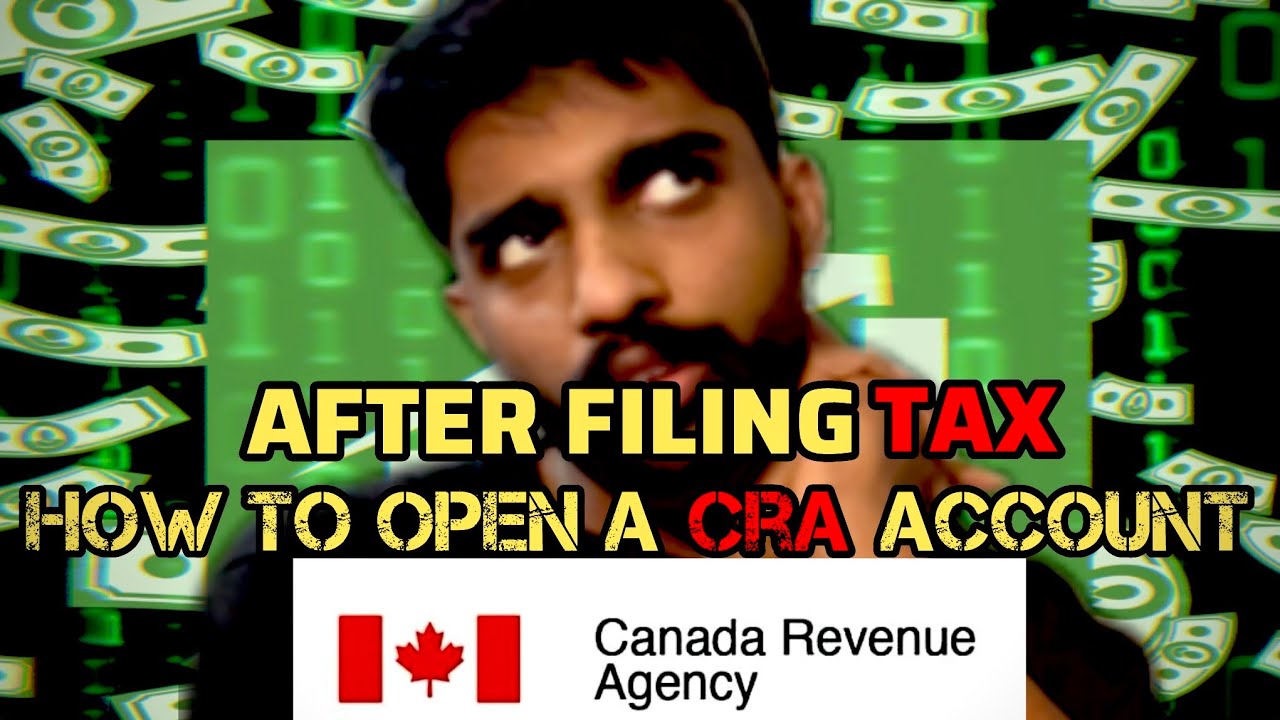 After TAX. How to open a CRA account | Nizikthevlogger | CANADA🇨🇦