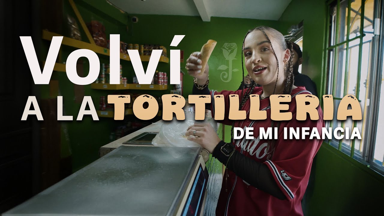 Julieta Rose - Volví a la tortillería de mi infancia - Vlog