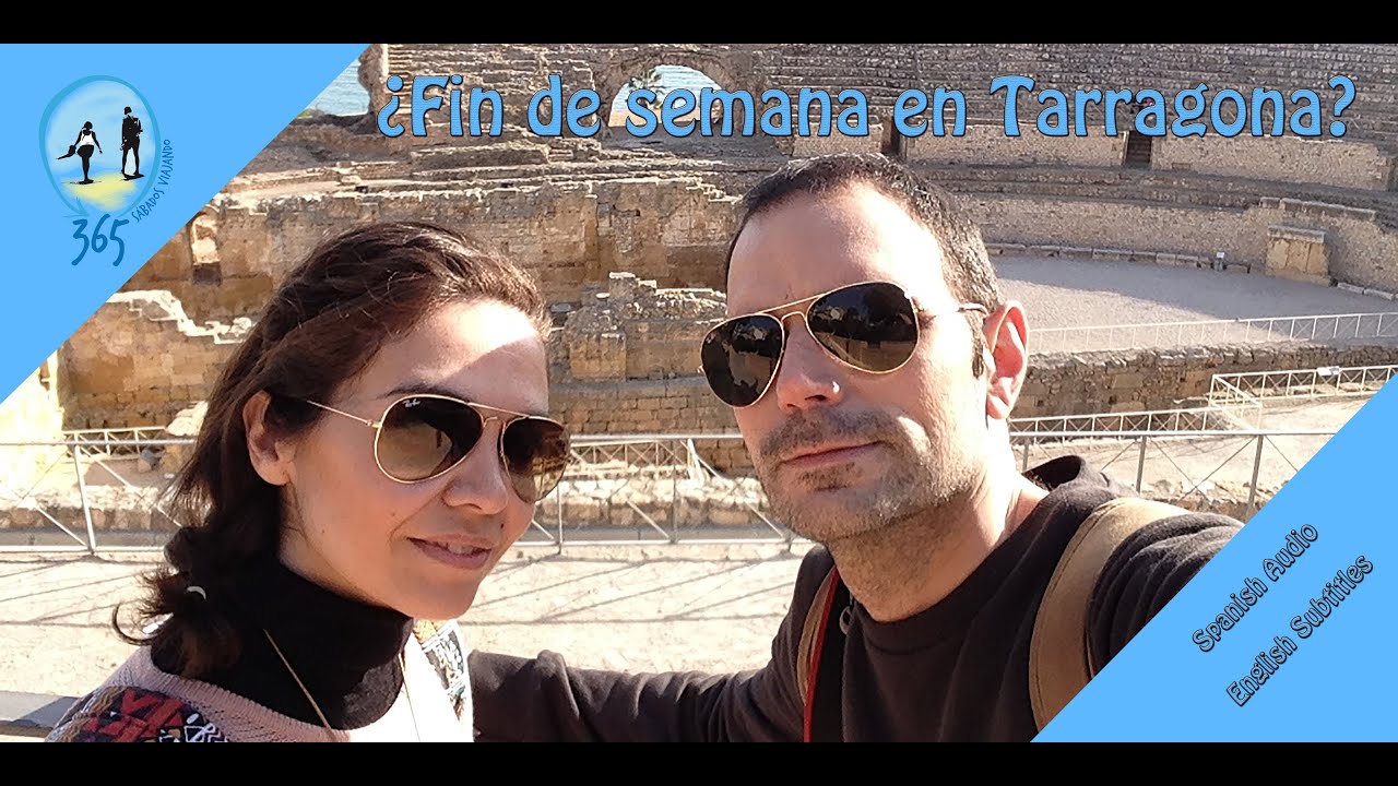 Visita Tarragona EN UN FIN DE SEMANA🌍 - Tarragona in a weekend