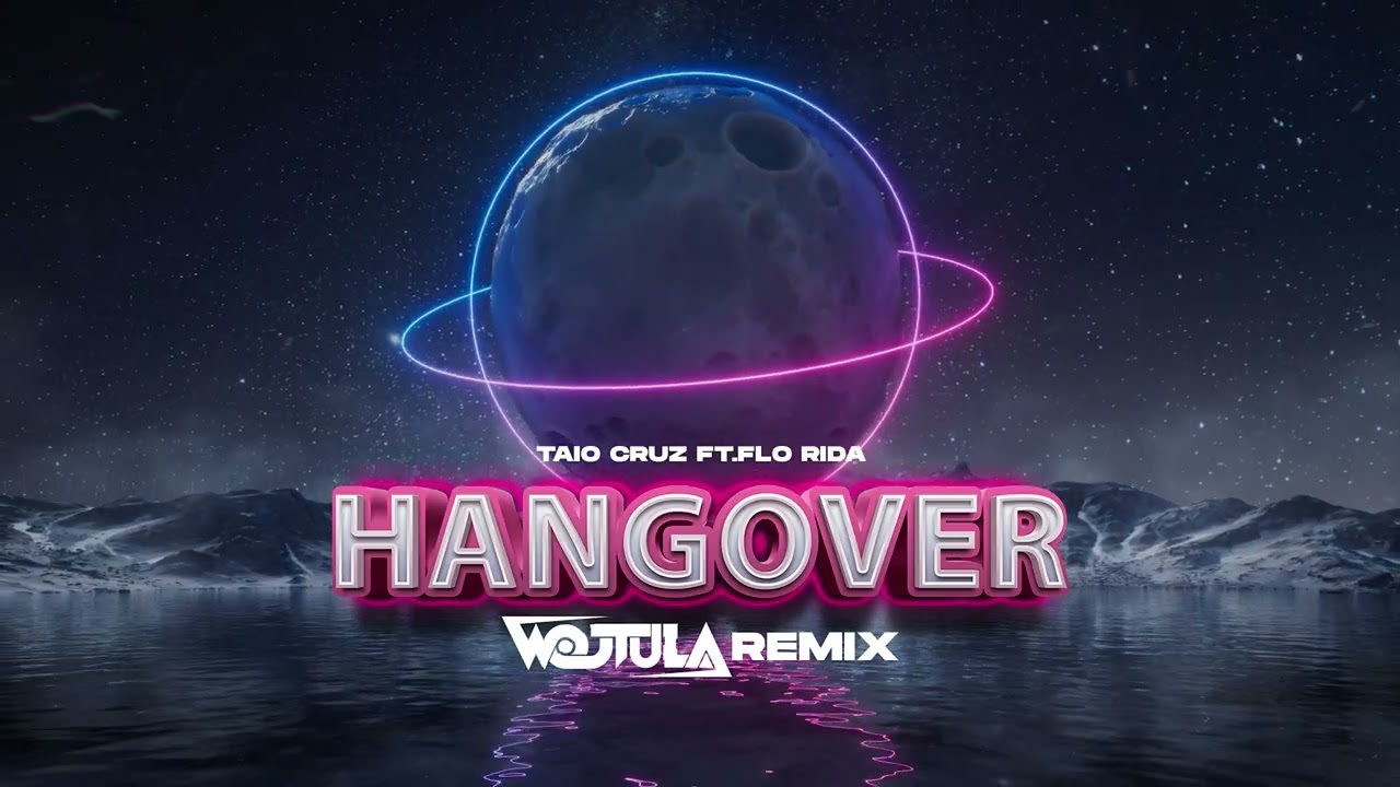 Taio Cruz ft. Flo Rida - Hangover (WOJTULA REMIX)