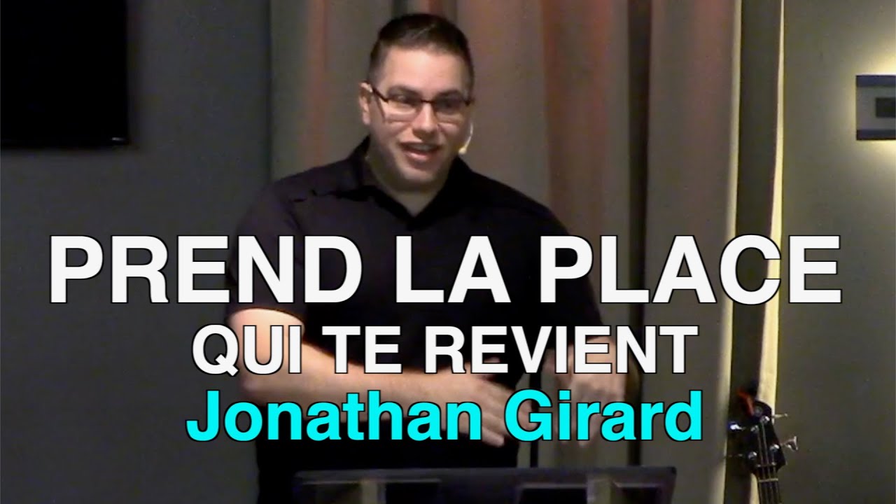 PREND LA PLACE QUI TE REVIENT| Jonathan Girard