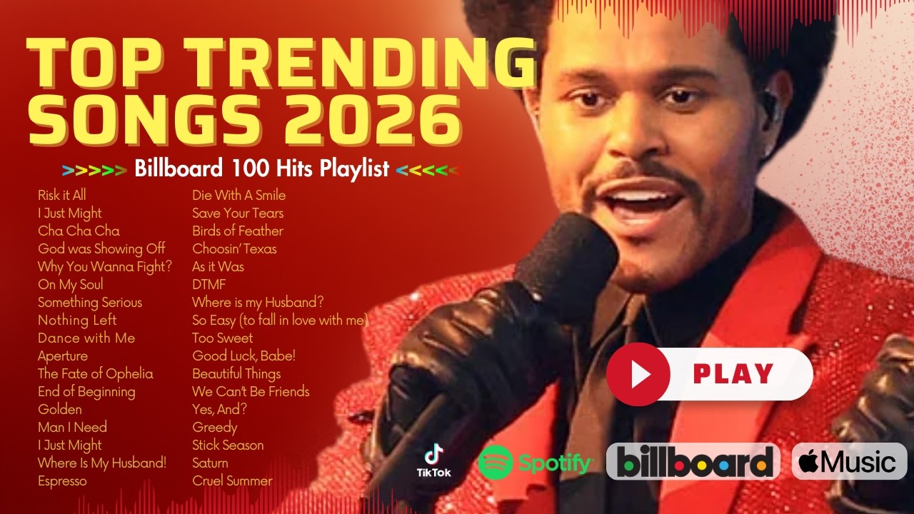 The Weeknd, Taylor Swift, Lady Gaga, Bruno Mars | Billboard 100 | Top Trending Songs 2026