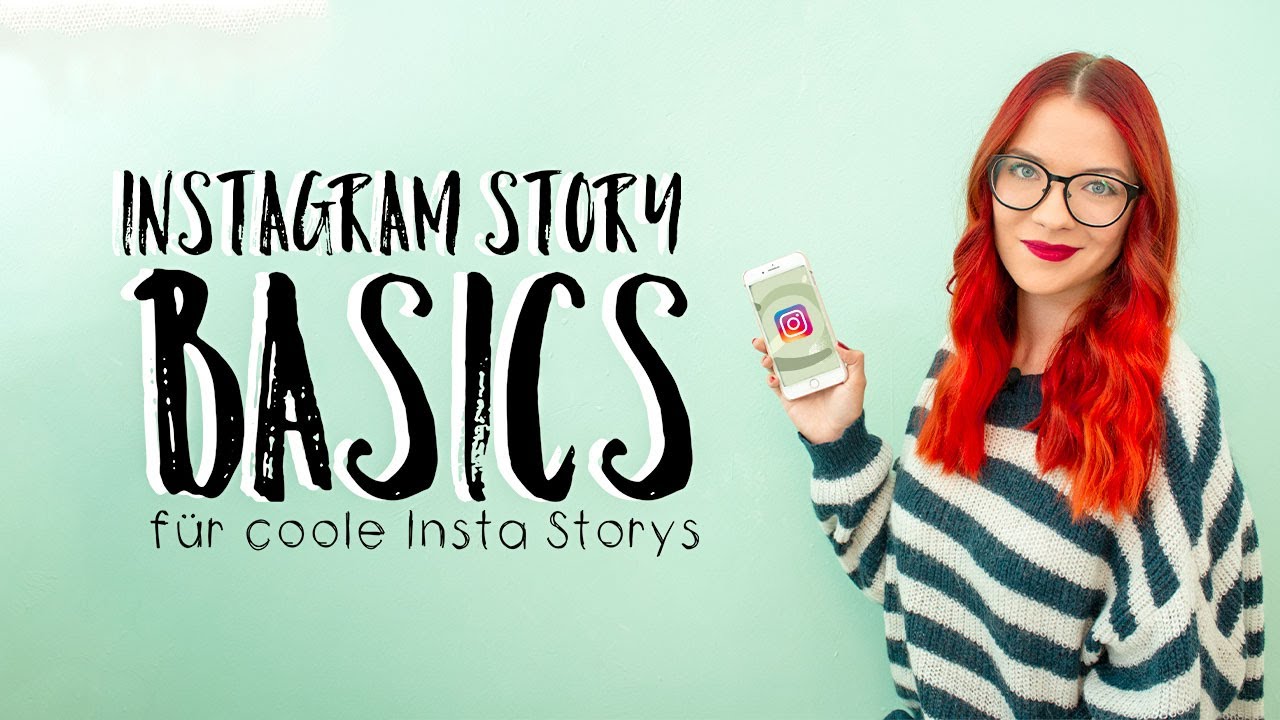 Instagram Story Basics - Alles was du brauchst um coole Instagram Storys zu gestalten