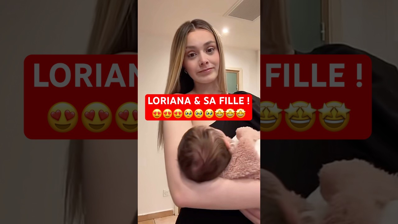 LORIANA & SA FILLE !😍🥹#nasdas #loriana #amour #enfants #teamnasdas #shorts #fille #short #snapchat