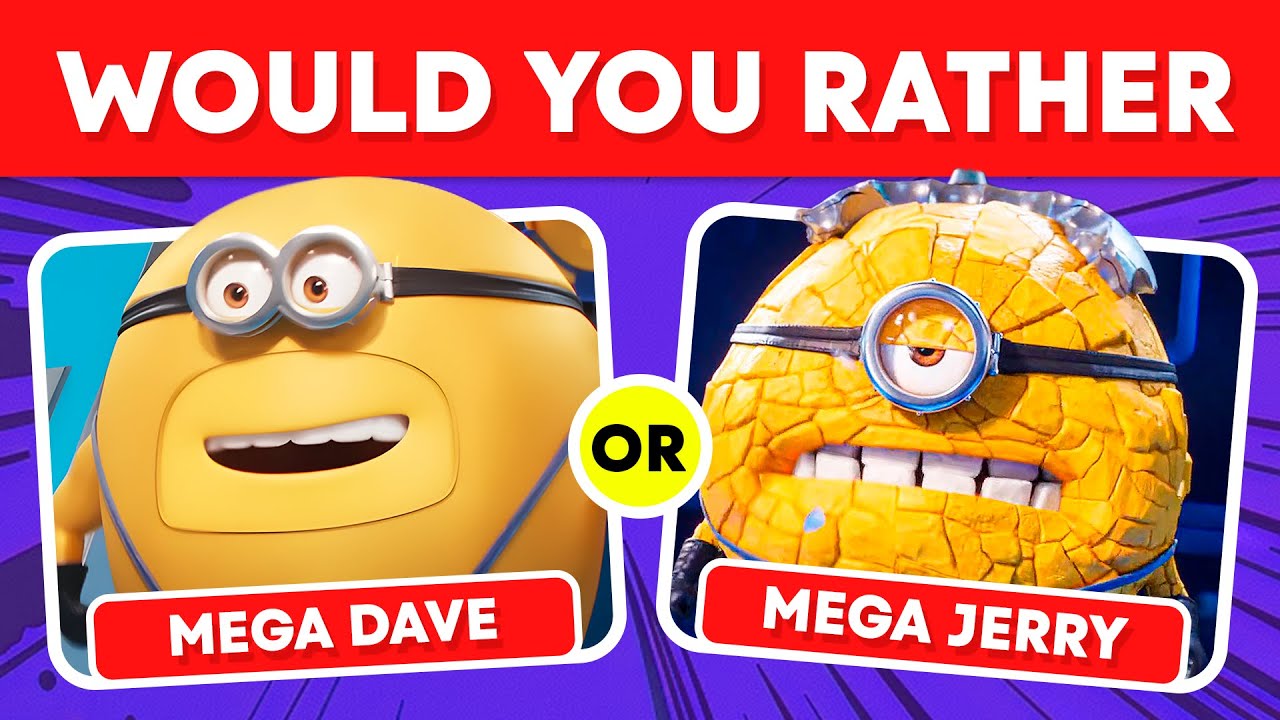 Would You Rather DESPICABLE ME 4 Edition! Quiz Luna