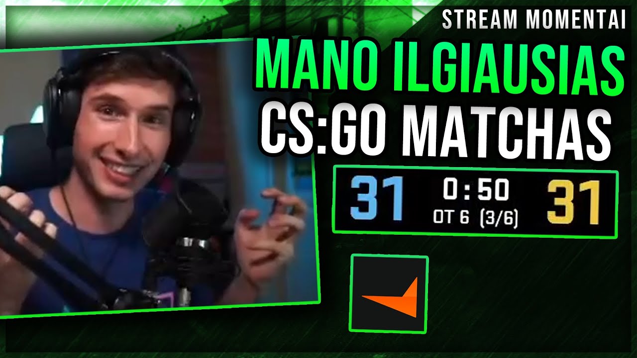 KAIP 2 VAL. ŽAIDĖME VIENĄ CS:GO GAME... (bent laimėjome?) [Stream Momentai]