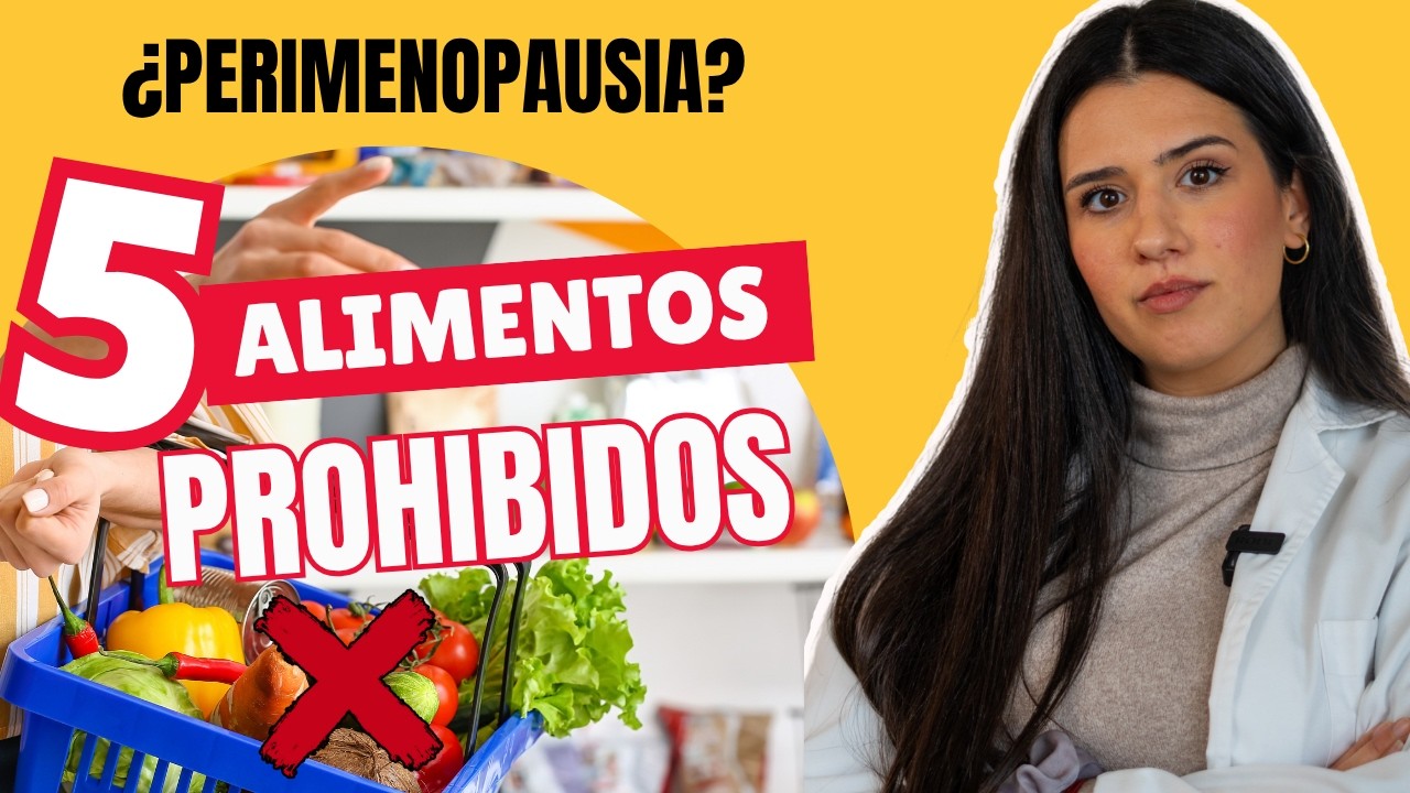 ❌ 5 alimentos que debes evitar a partir de perimenopausia