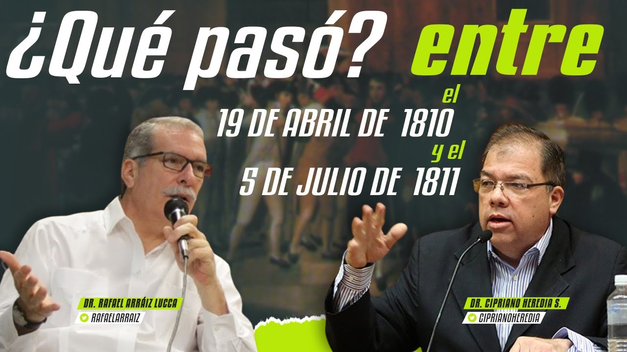 ¿Qué pasó entre el 19 DE ABRIL DE 1810 y el 5 DE JULIO DE 1811? | Cap. 64