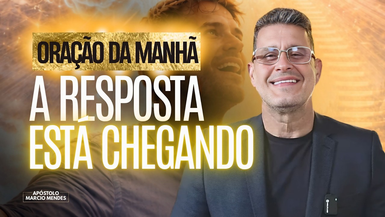 ORAÇÃO DA MANHÃ - Antes De Achar Que Deus Se Calou, Veja Isso!
