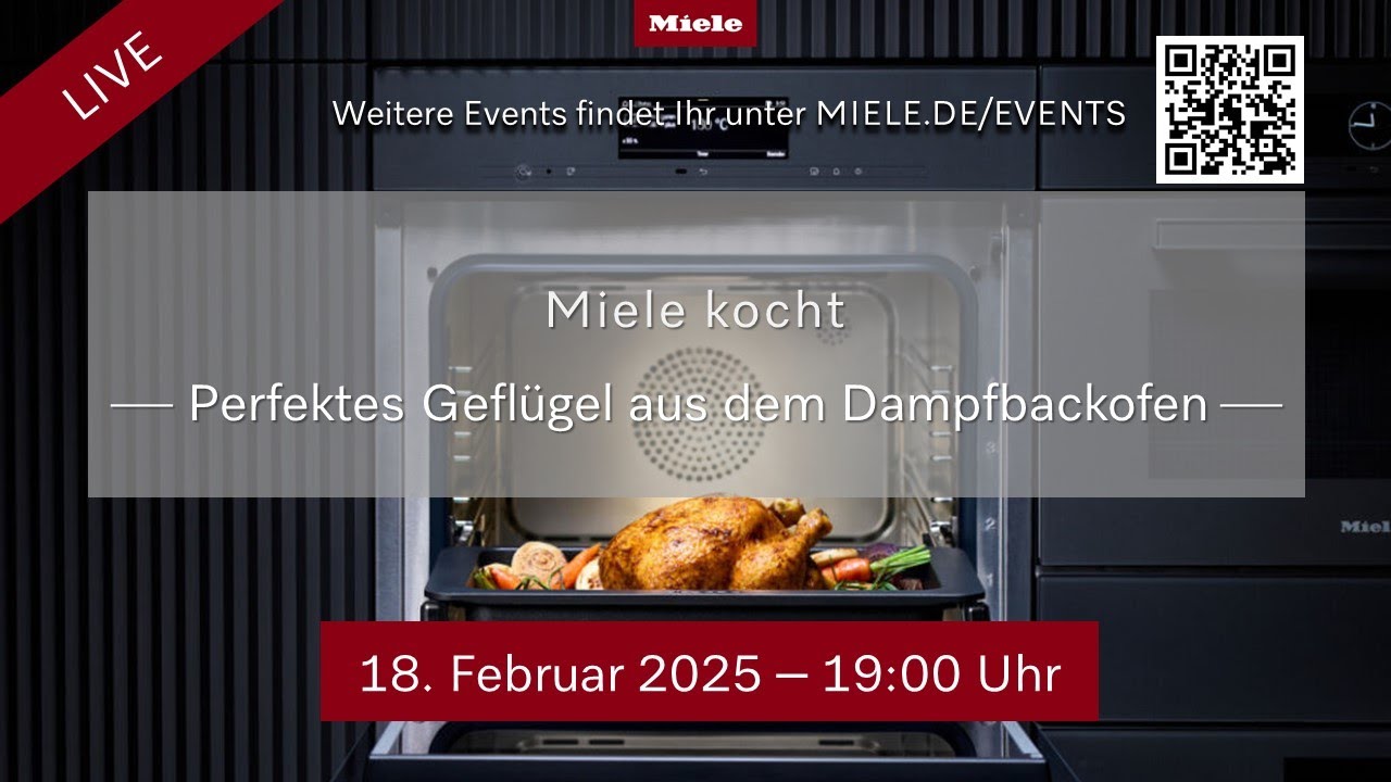 Miele kocht - Perfektes Geflügel aus dem Dampfbackofen