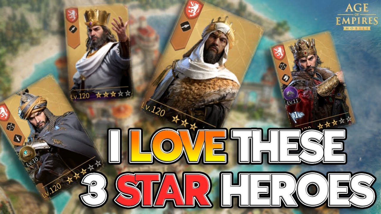 My TOP 3 Star HEROES! in Age of Empires Mobile
