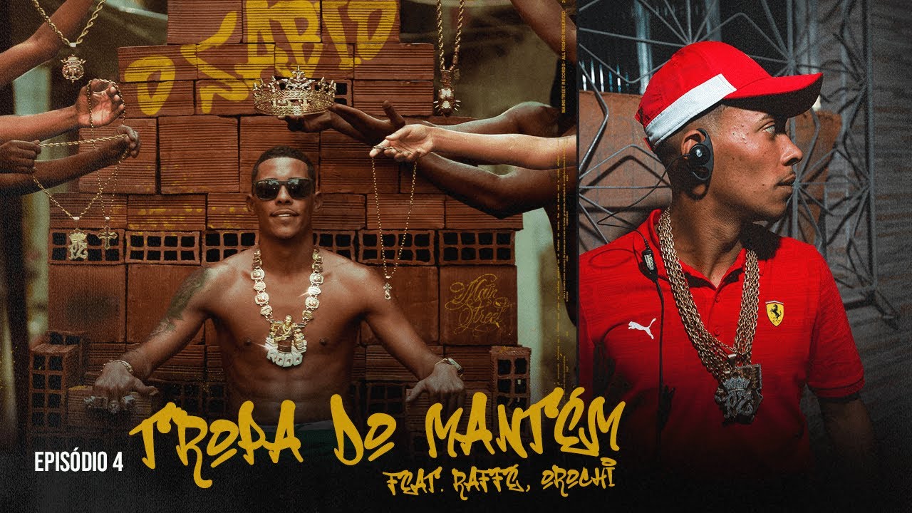 MC Poze do Rodo - Tropa do Mant&eacute;m ft. Raff&eacute; e Orochi