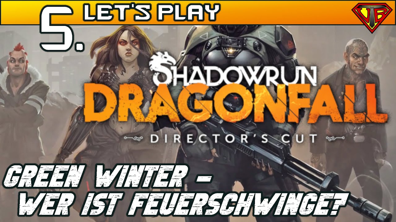 ✨ Shadowrun Dragonfall 05 - Der SCHRECKLICHSTE Drache
