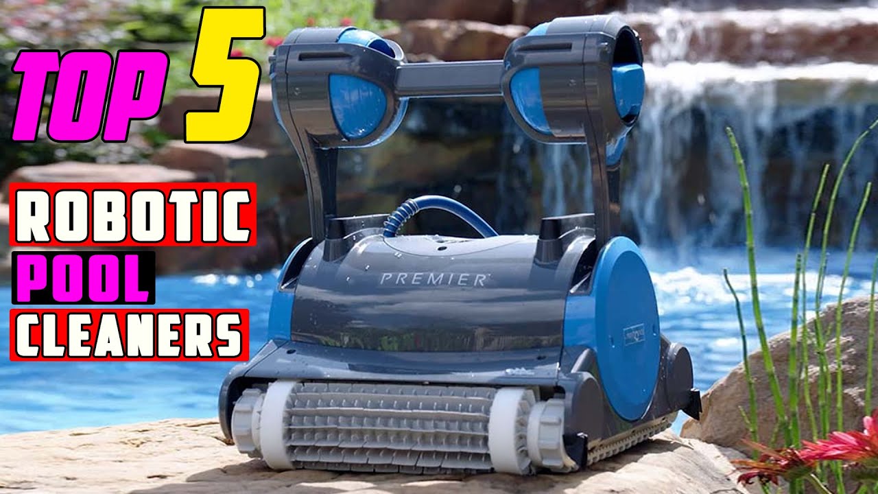 TOP 5 Best Robotic Pool Cleaners 2026 | The Future of Pool Cleaning Is Here
