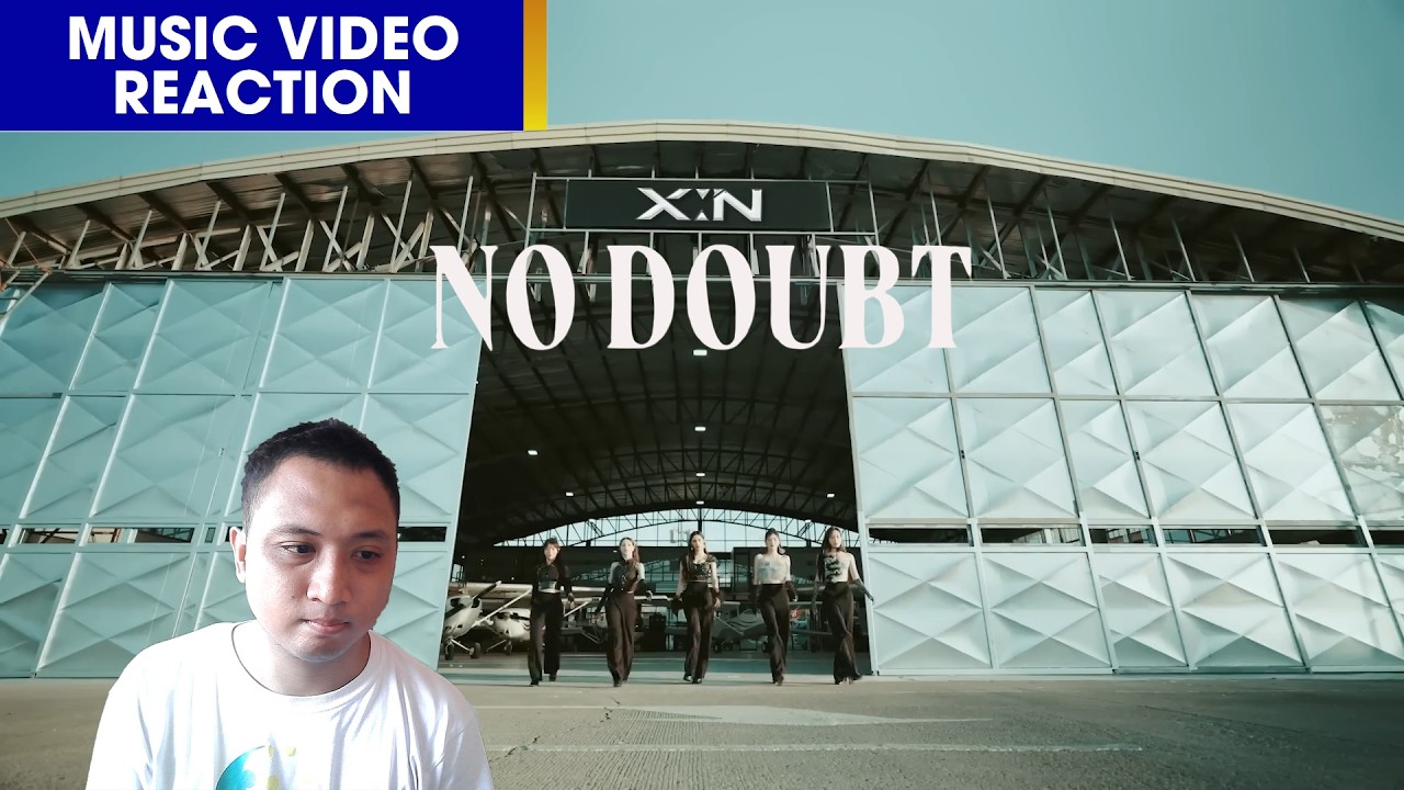 [MV REACTION] 엑신(X:IN) - NO DOUBT