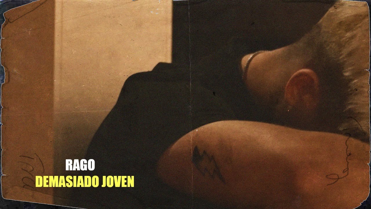 RAGO - Demasiado Joven