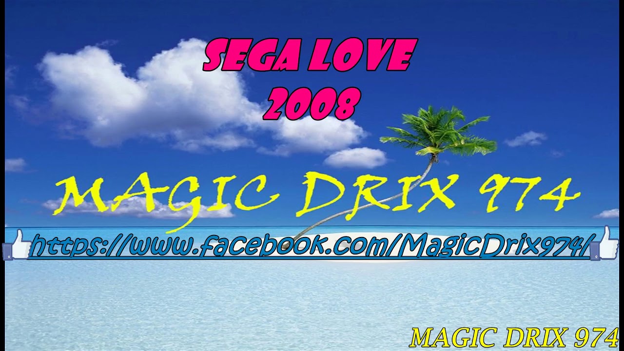 DJ MAGIC DRIX 974 - SEGA LOVE RETRO MIX 2008