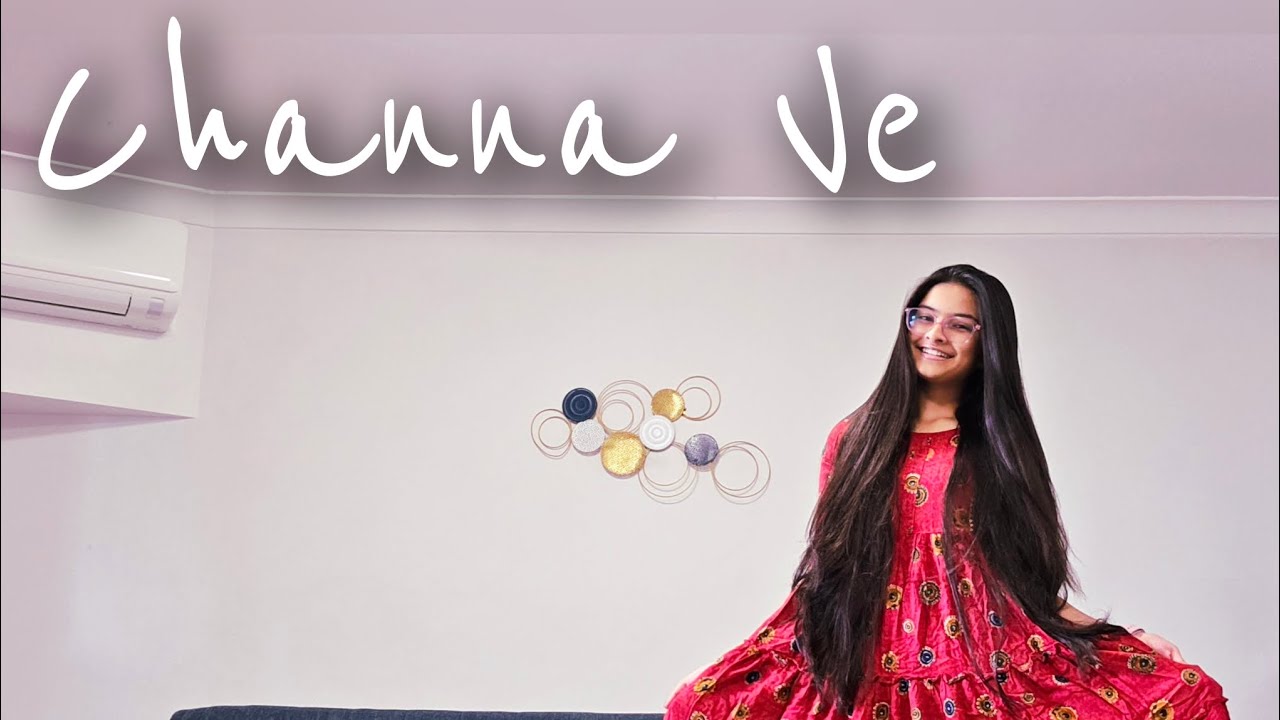 Channa Ve Dance Cover | Dhriti Shah | Deepak Tulsyan Choreography ❤️🧿🫶