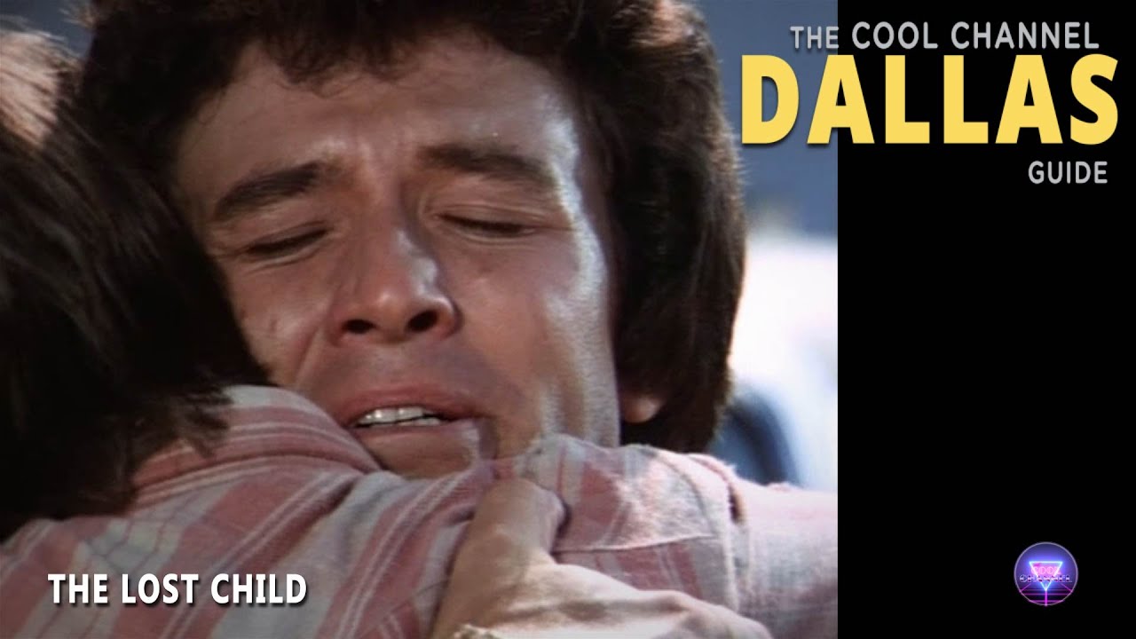 The Lost Child | S03E07 | Cool Channel Dallas Guide