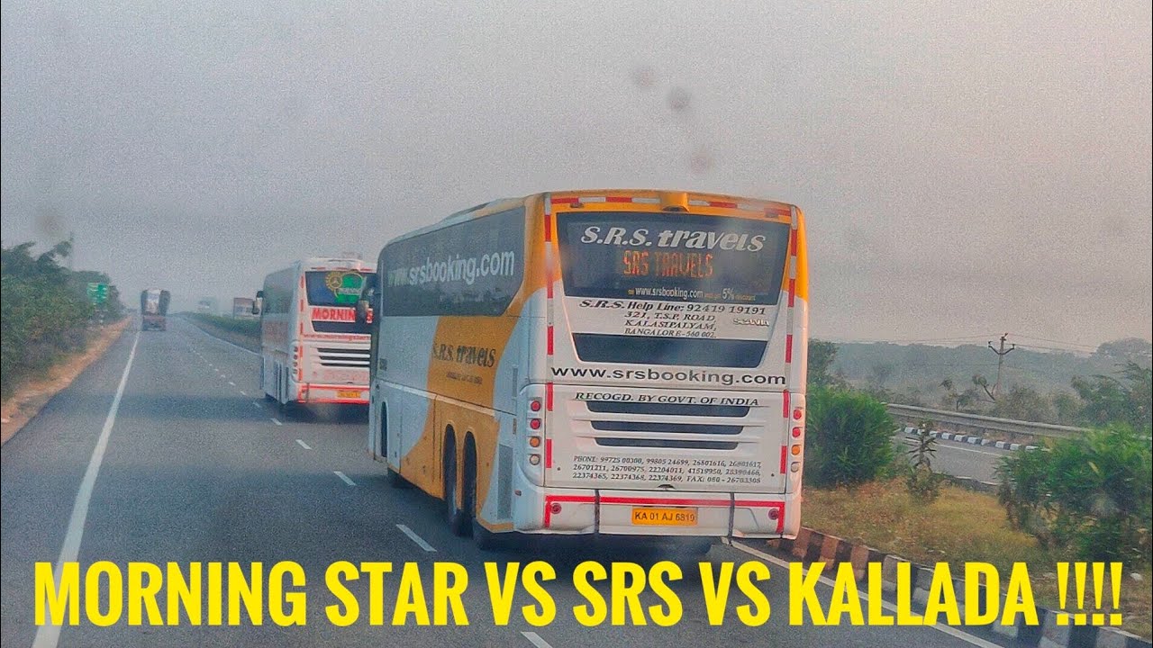 SRS Vs MORNING STAR vs KALLADA - chase between the high speed buses!!!!