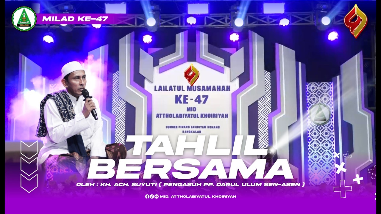TAHLIL BERSAMA II Lamhah 47 Mid. Attholabiyatul Khoiriyah