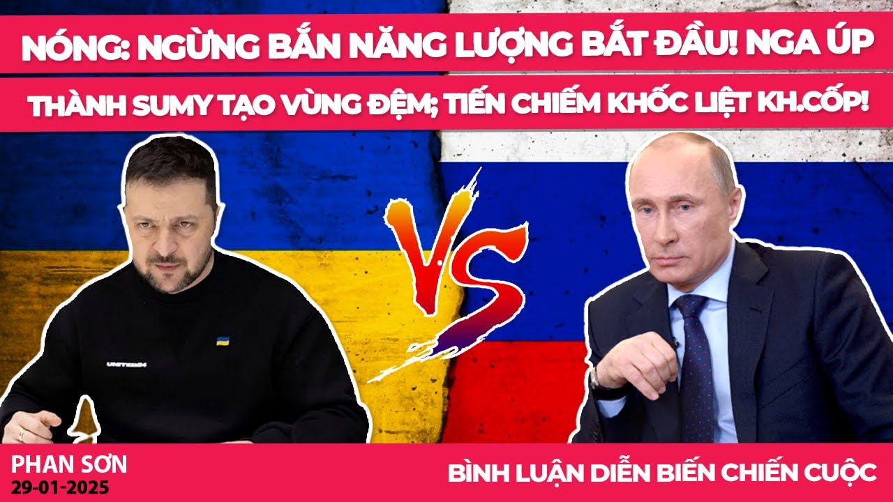 NÓNG: Ngừng bắn năng lượng bắt đầu! Nga úp thành Sumy tạo vùng đệm; tiến chiếm khốc liệt Kh.Cốp!