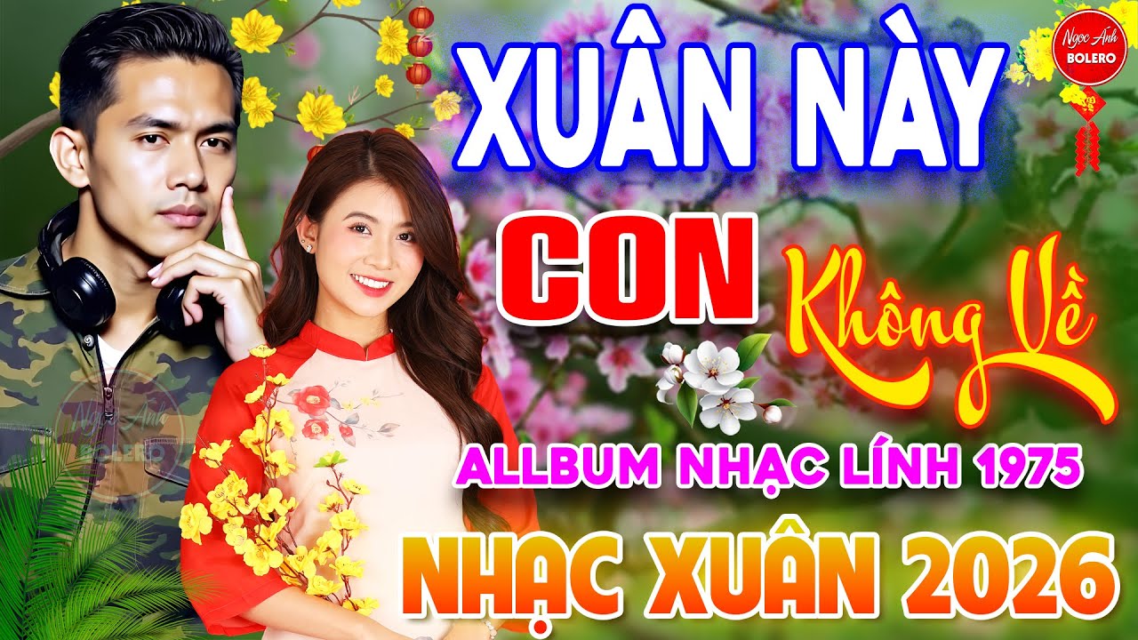 Xuân Này Con Không Về - Cảm Ơn ⭐ LK Nhạc Vàng Xưa Ngọt Ngào Say Đắm Bao Thế Hệ, Toàn Bài Hay Bất Hủ