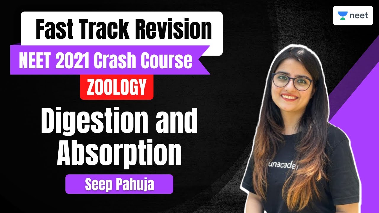 Digestion and Absorption | L1 | Fast Track Revision | NEET Biology | Seep Pahuja