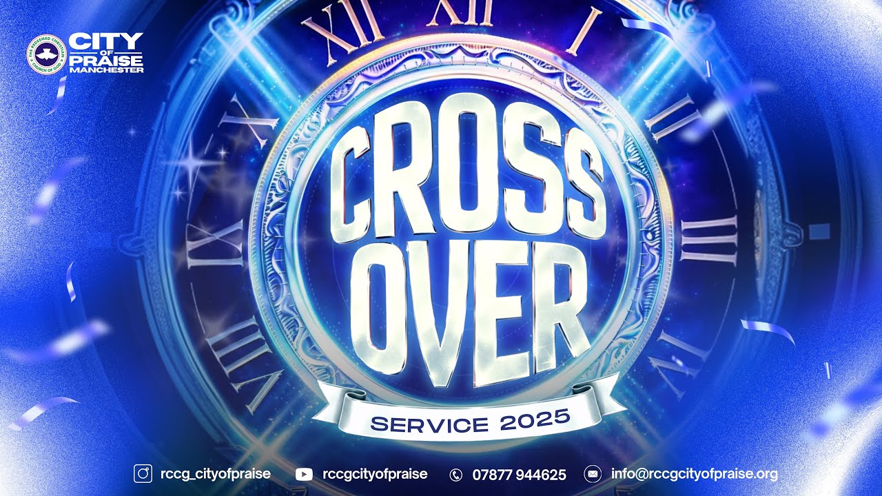 Crossover Service | RCCG City Of Praise Manchester | 31st December 2025