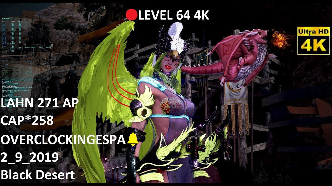 🔴LEVEL 64 4K LAHN 271 AP CAP*258 OVERCLOCKINGESPA🔔2_9_2019 Black Desert