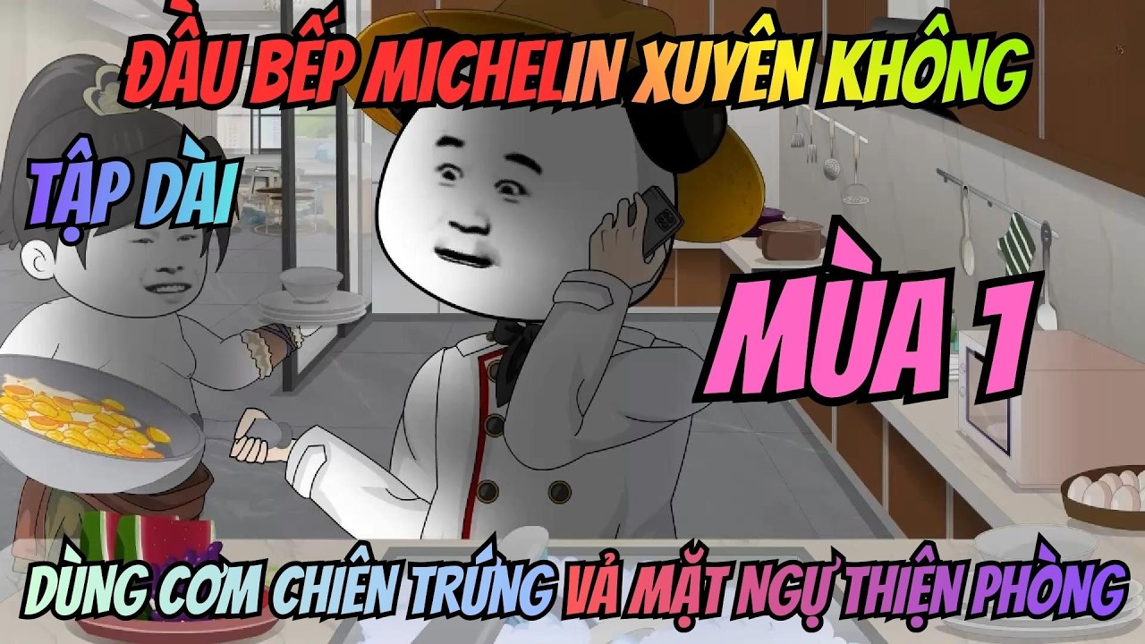Đầu Bếp Michelin Xuyên Không: Dùng Cơm Chiên Trứng Vả Mặt Ngự Thiện Phòng I Mùa 1 I San Review Film