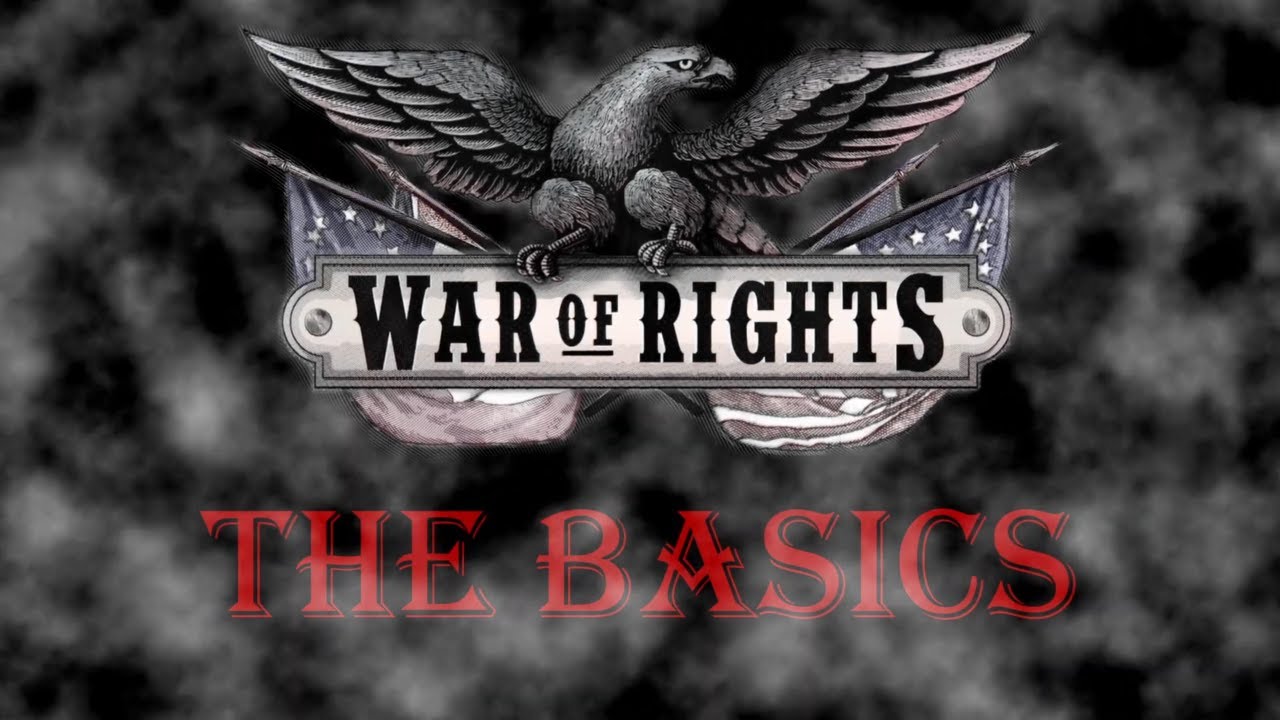 War of Rights: The Basics in 3 Minutes
