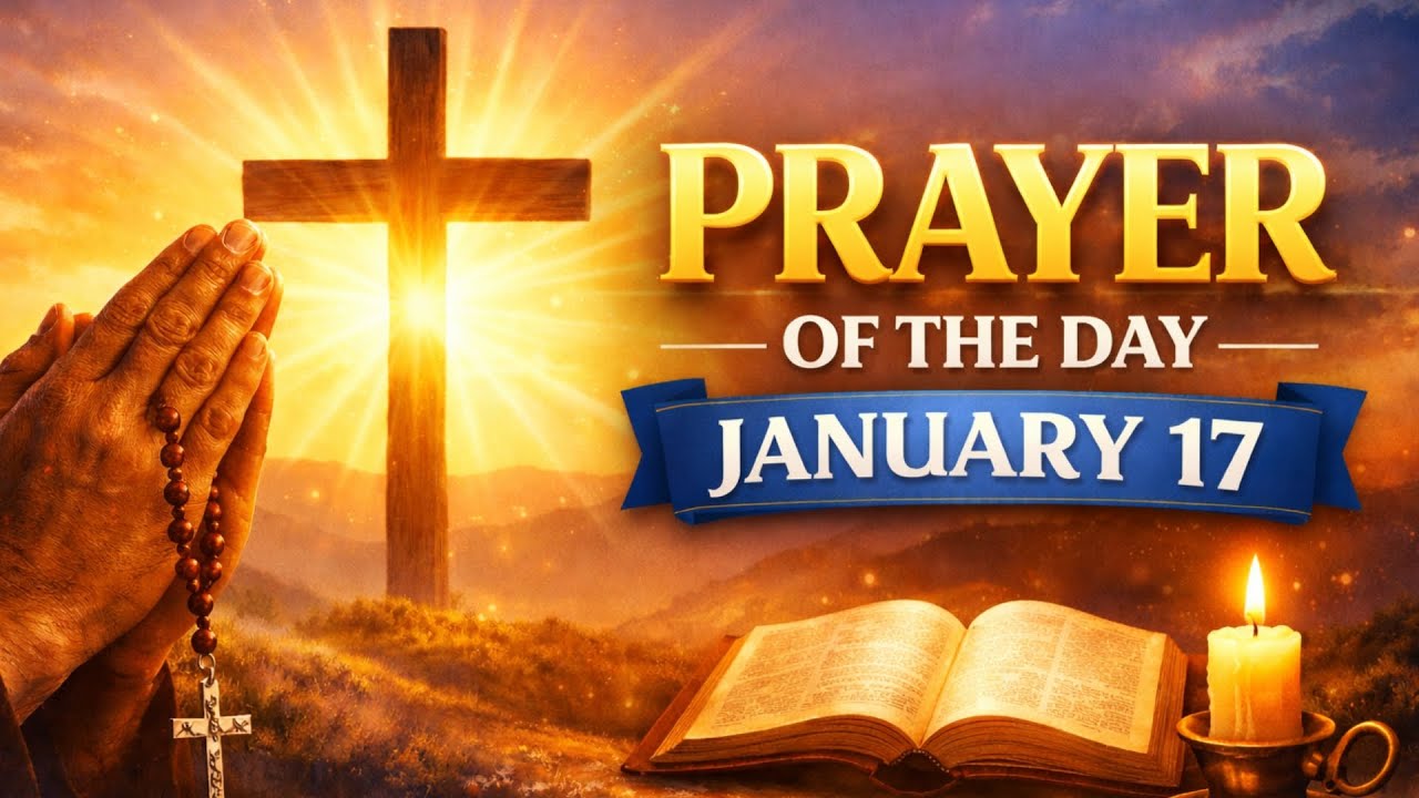 START TODAY BY TRUSTING IN GOD | Prayer for January 17