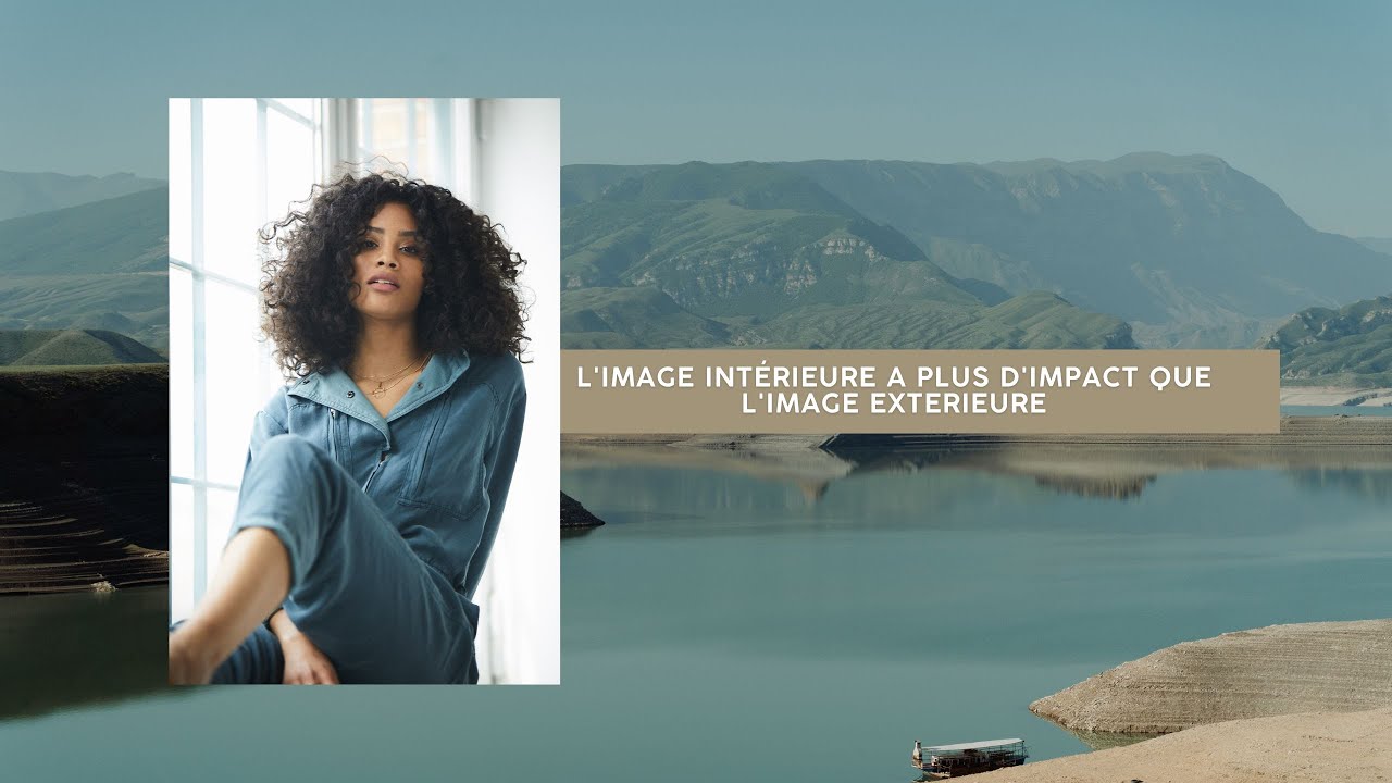L'IMAGE INTÉRIEURE A PLUS D'IMPACT QUE L'IMAGE EXTERIEURE