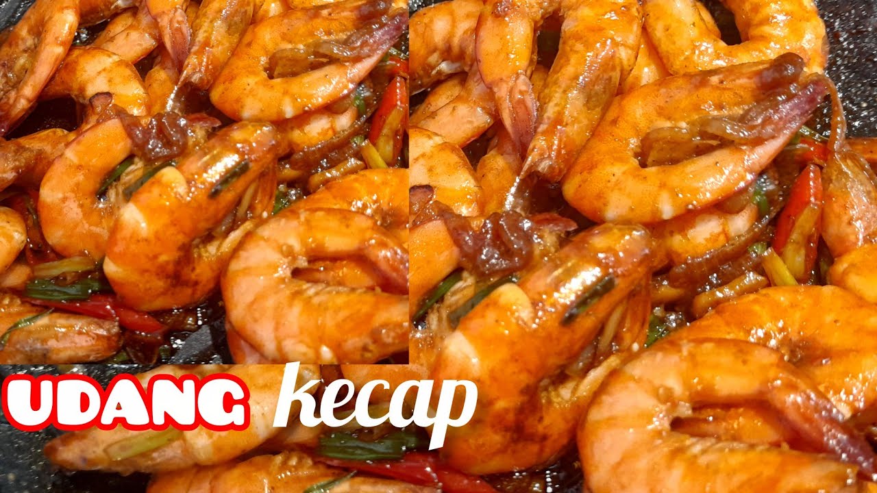 MENU SEDERHANA BIKIN BOROS NASI TUMIS UDANG KECAP 