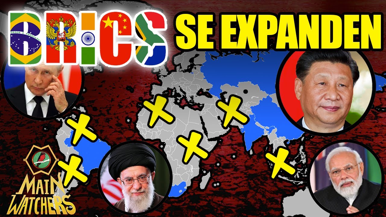 LOS NUEVOS MIEMBROS de los BRICS