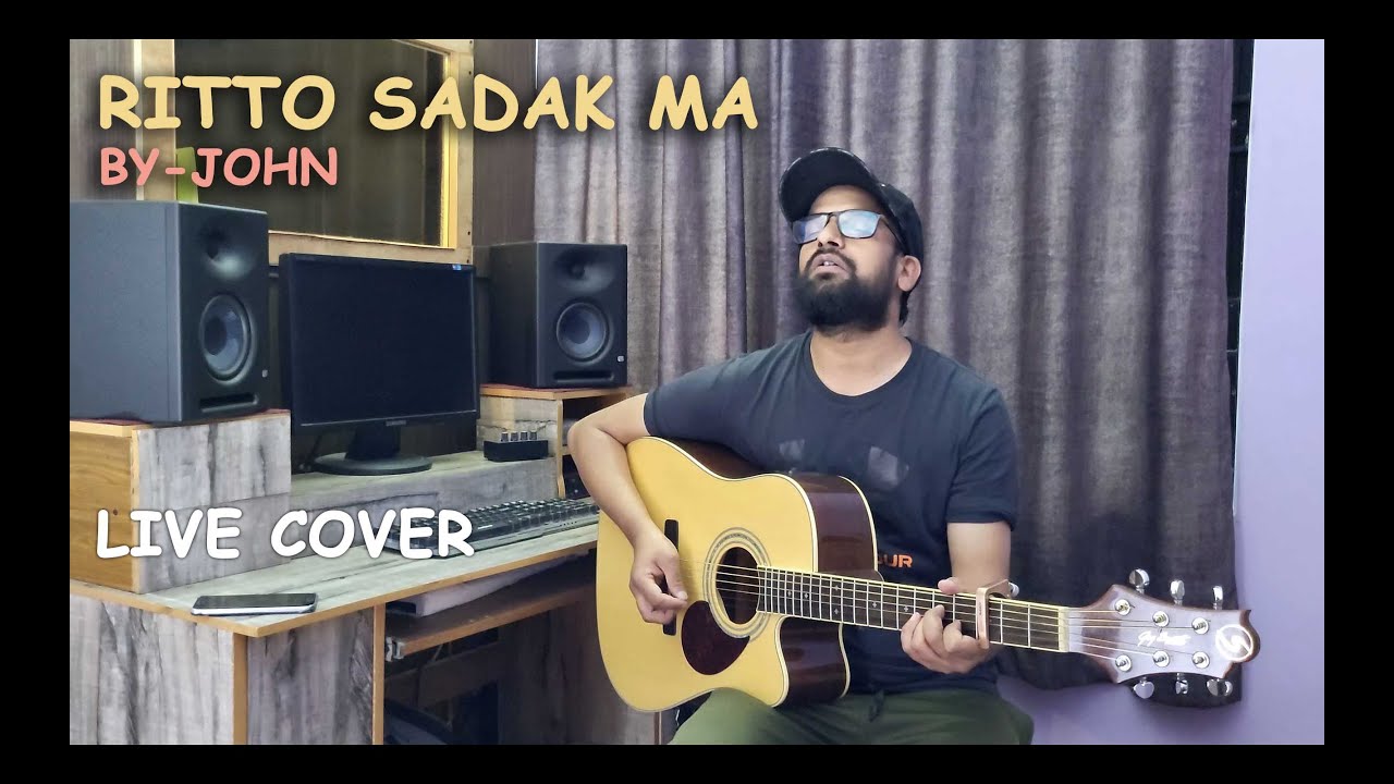 Ritto Sadak Ma  By-John/ Live  Cover