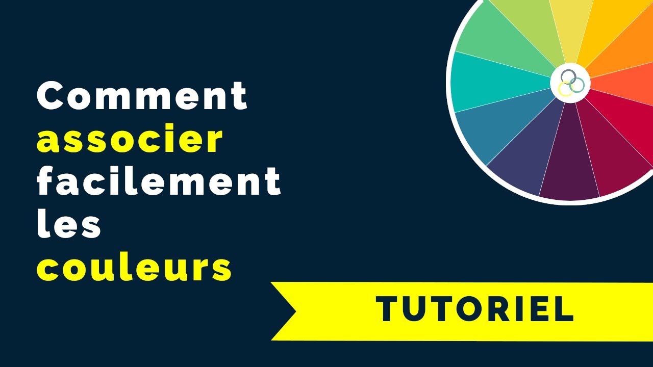 Associe facilement les couleurs avec le cercle chromatique [Tuto]