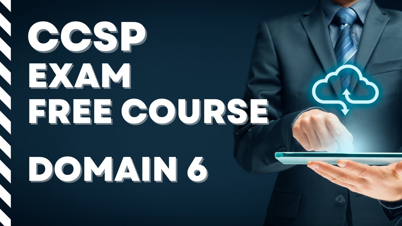 Бесплатное обучение CCSP | Бесплатный курс | DOMAIN 6