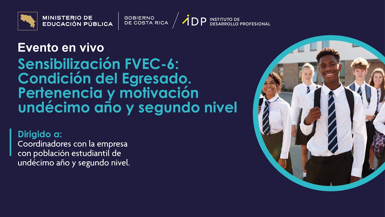 Sensibilización FVEC-6: Condición del Egresado. Pertenencia y motivación, undécimo año y segundo