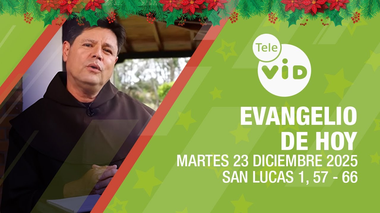 Evangelio de hoy 🎄📖 Lectio Divina, Martes 23 de Diciembre 2025 | Tele VID