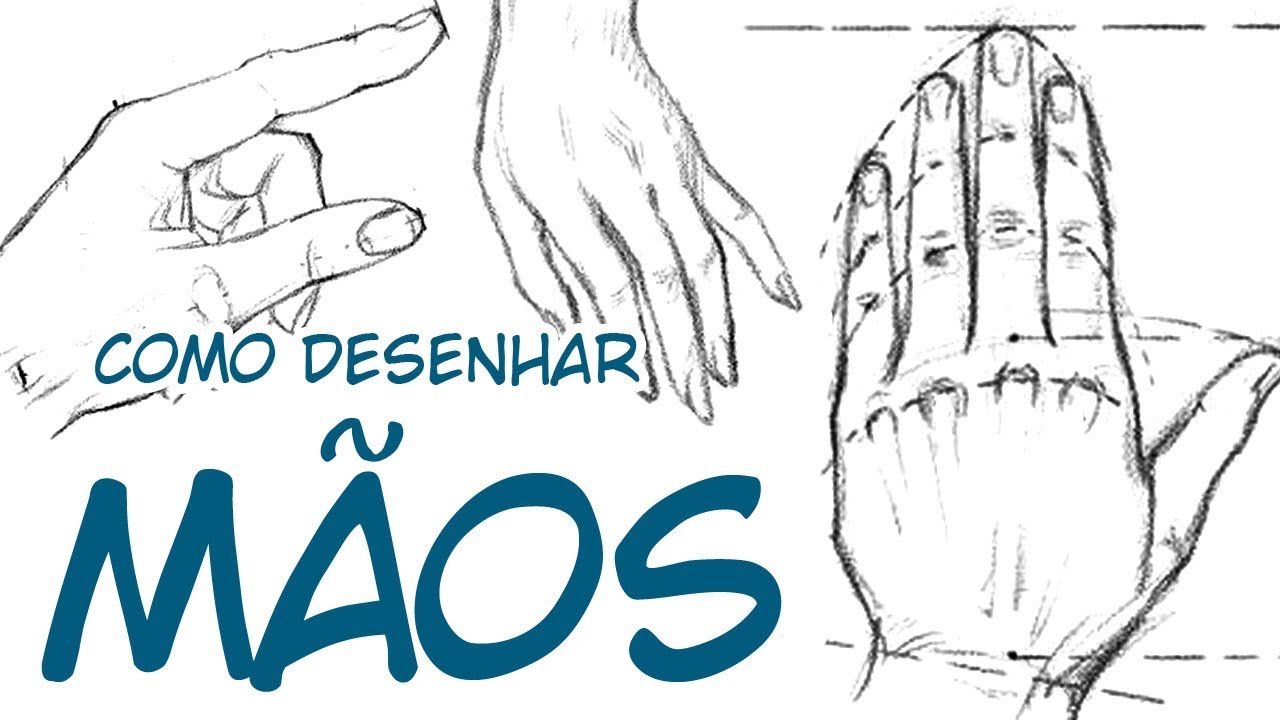Como desenhar MÃOS