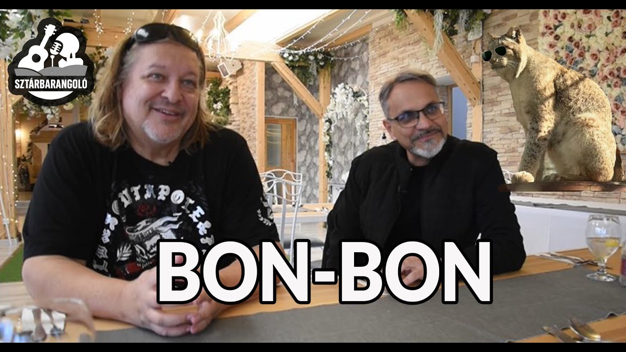 Sztárbarangoló - Bon-Bon