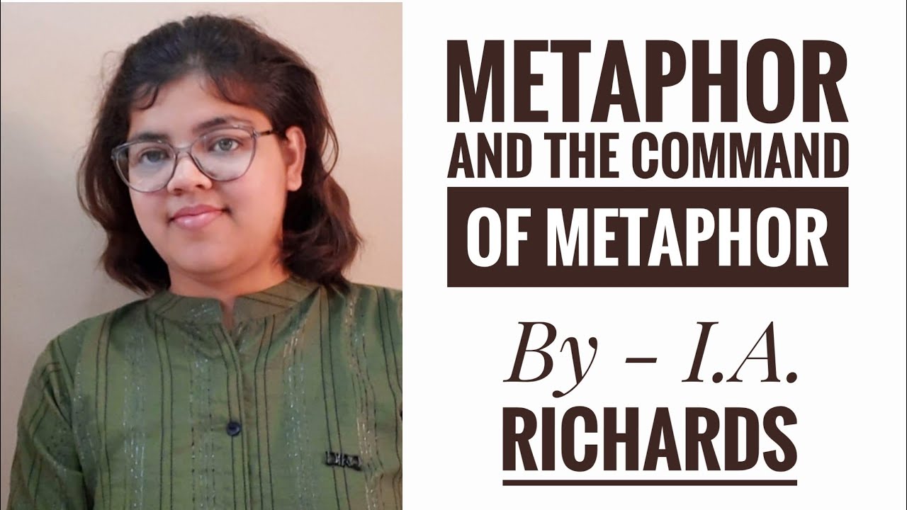 Metaphor and the command of metaphor by I.A.richards