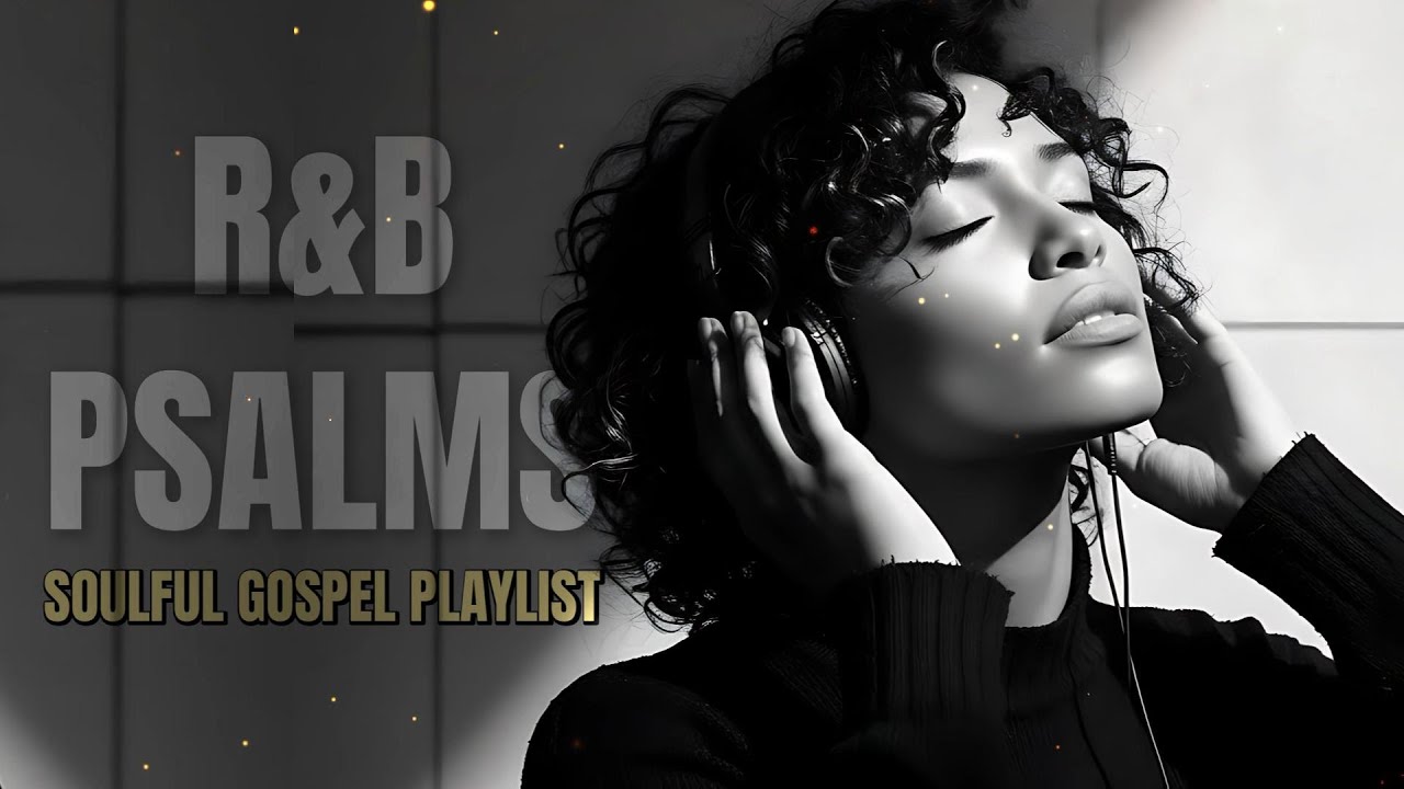 Psalm 46 &ndash; Be Still and Know &ndash; Modern RnB Gospel Worship