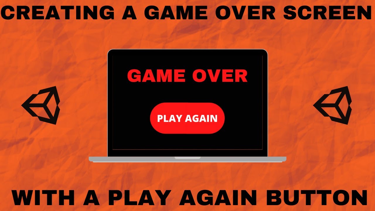 Creating a Game Over Screen with a Play Again Button in Unity