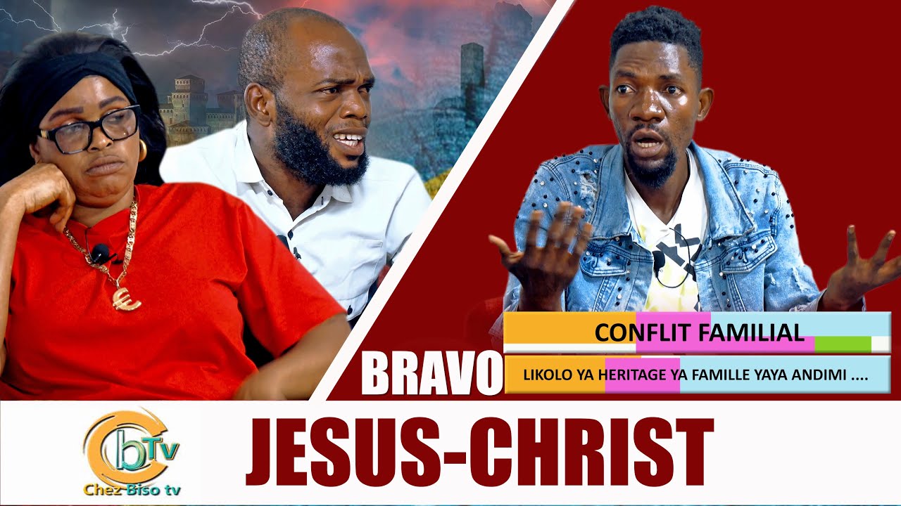 BRAVO JÉSUS-CHRIST :CONFLIT FAMILIAL,YAYA ANDIMI KOSALA LEKI NAYE POISONS 😳