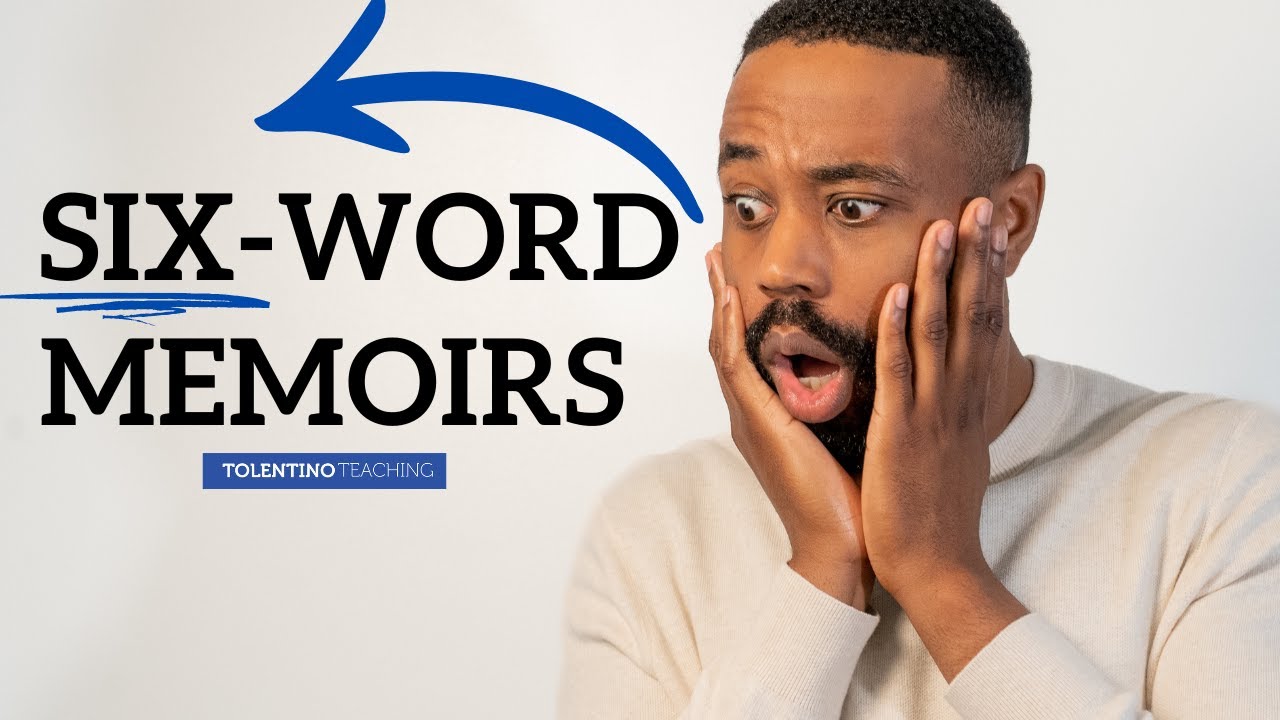 Six-Word Memoirs (Write 40, 20, and 6-Word Stories)