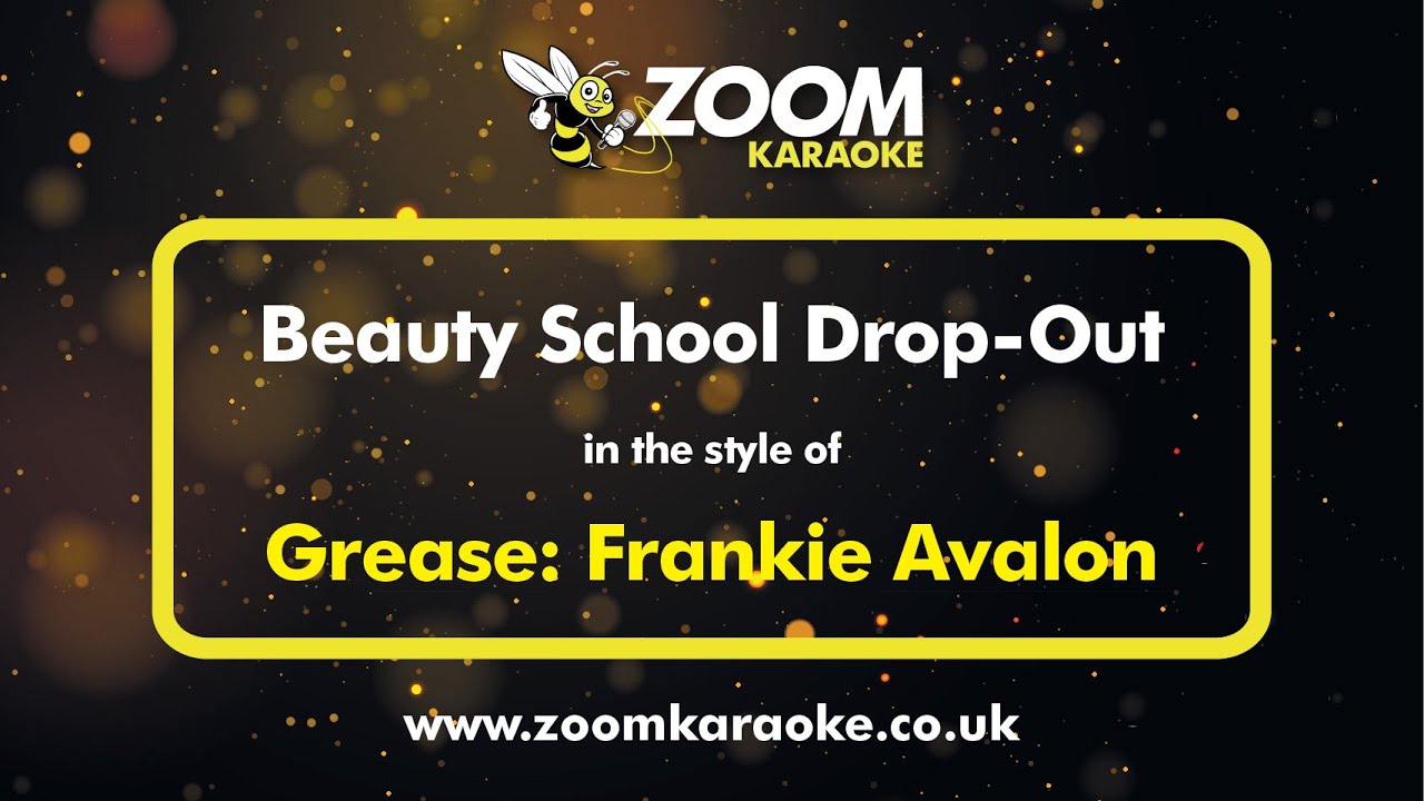 Grease/Frankie Avalon - Beauty School Drop Out (Karaoke Version) with Lyrics On Screen